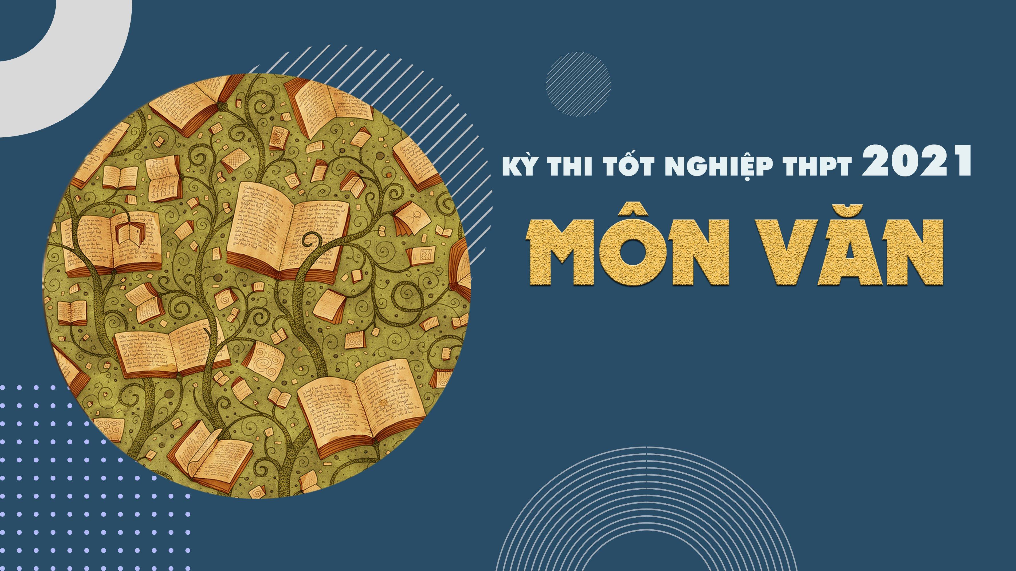 Đáp án môn Ngữ văn tốt nghiệp THPT Quốc gia năm 2021 lần 1