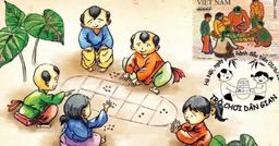 100+ trò chơi dân gian Việt Nam phổ biến hay nhất