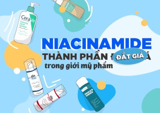 Niacinamide trong mỹ phẩm mang lại lợi ích gì cho làn da?