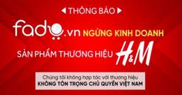 H&M bị ngừng kinh doanh trên sàn thương mai điện tử Fado