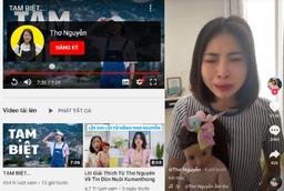 Chính thức: Thơ Nguyễn ẩn hết video trên kênh Youtube, lên tiếng xin lỗi các em nhỏ và phụ huynh