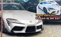 Toyota Supra 2021 đầu tiên tại Việt Nam bị bỏ xó khiến cộng đồng mê xe xôn xao bàn tán