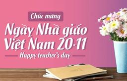999+ lời chúc 20/11 ngắn gọn, ý nghĩa và hay nhất dành tặng thầy,cô giáo